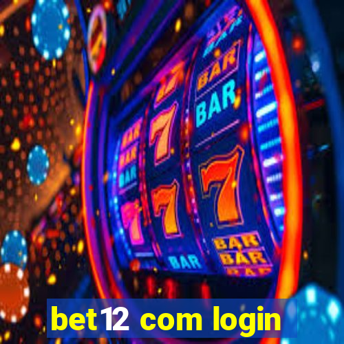 bet12 com login